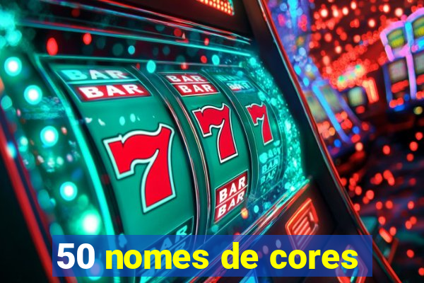 50 nomes de cores